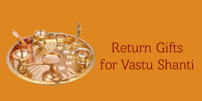 return gifts for vastu shanti