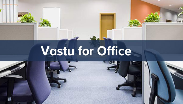 50 Vastu Tips For Office For Business Growth Prosperity Thepackersmovers Blog