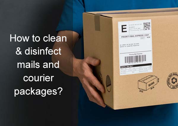 clean & disinfect mails and courier packages