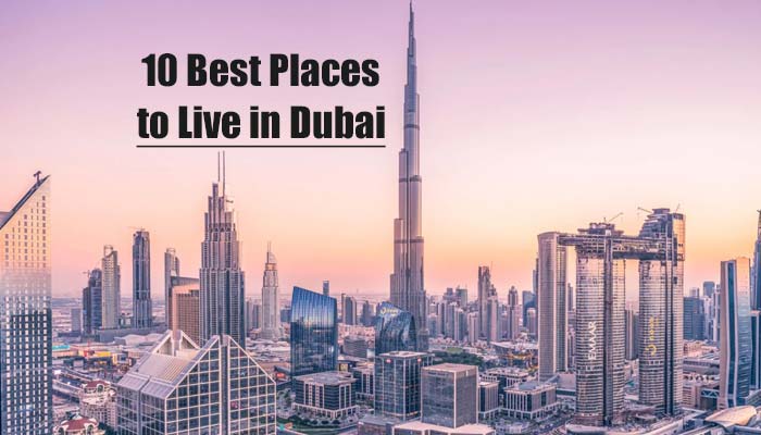 Best Places to Live in Dubai