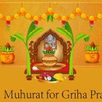 griha pravesh shubh mahurat dates