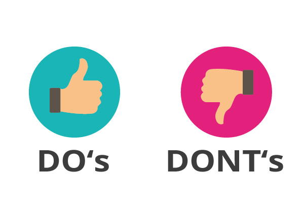 Dos and Don’ts