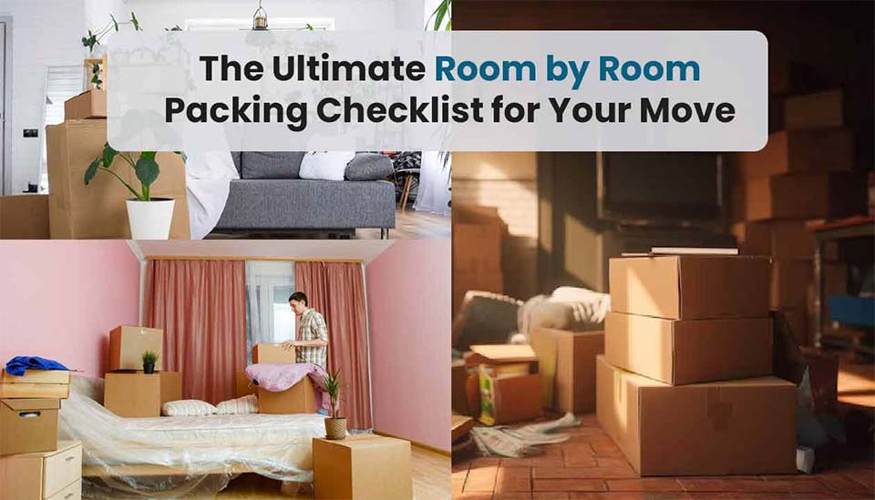 the ultimate room by room packing checklist for your move